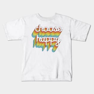 Choose Happy Kids T-Shirt